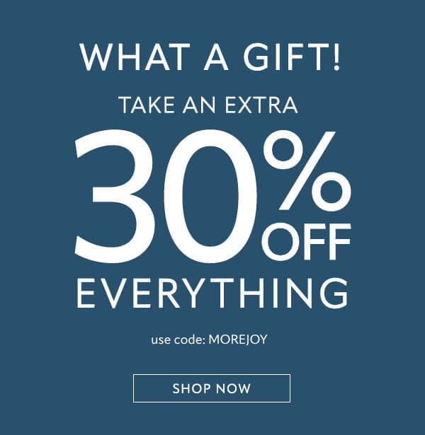 Your EXTRA 30 OFF is Waiting. Soft Surroundings